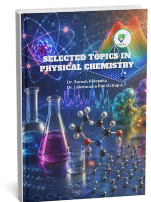 Selected Topics in Physical Chemistry
